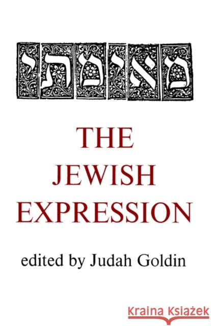 The Jewish Expression Judah Goldin 9780300019759 Yale University Press