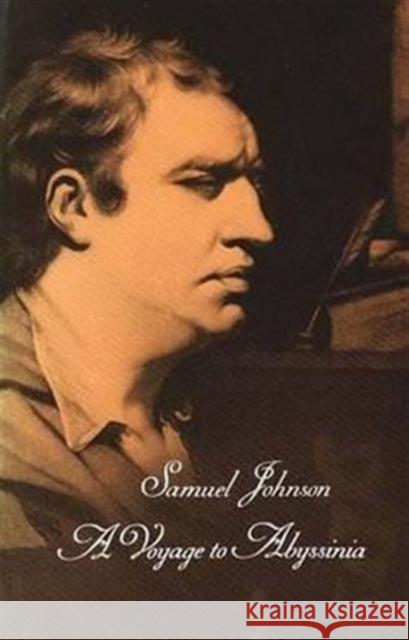 A Works of Samuel Johnson, Vol 15: A Voyage to Abyssinia Volume 15 Johnson, Samuel 9780300030037 Yale University Press