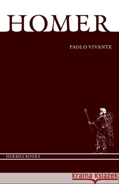 Homer Paolo Vivante Paolo Vante 9780300033953 Yale University Press
