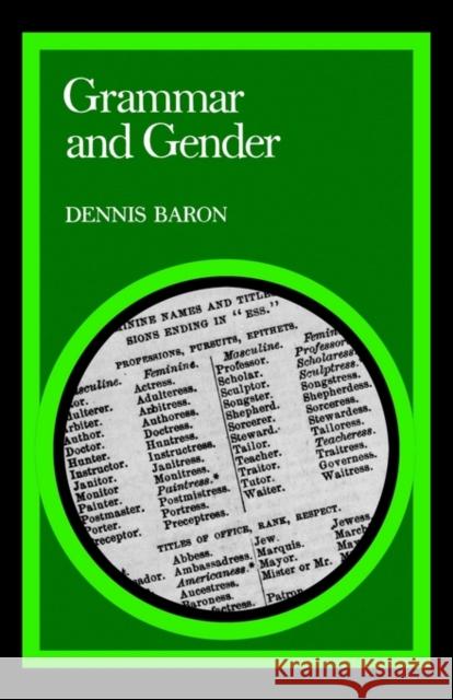 Grammar and Gender Dennis E. Baron 9780300038835
