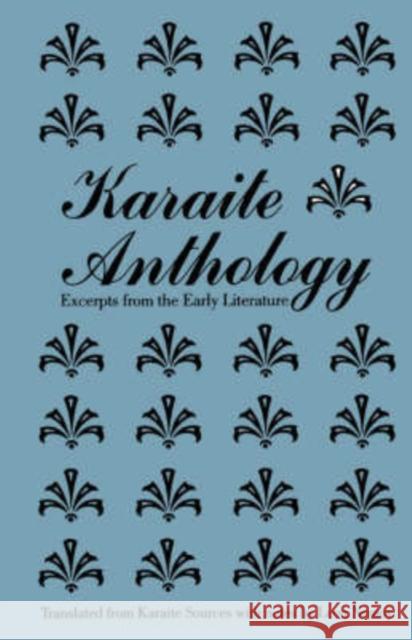 Karaite Anthology: Excerpts from the Early Literature Nemoy, Leon 9780300039290 Yale University Press