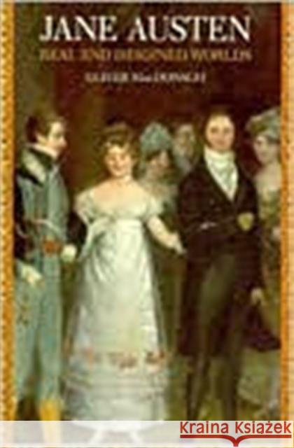 Jane Austen: Real and Imagined Worlds Oliver MacDonagh 9780300054491 Yale University Press