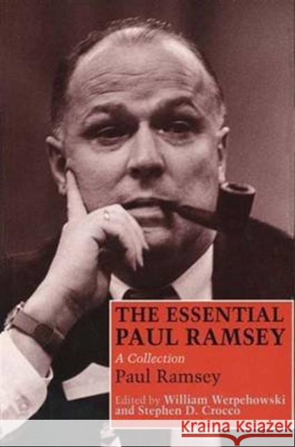 Essential Paul Ramsey: A Collection Ramsey, Paul 9780300058154