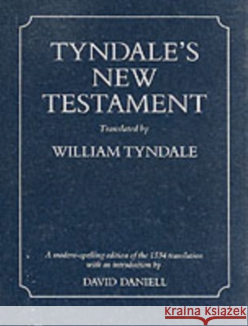Tyndale's New Testament  9780300065800 Yale University Press