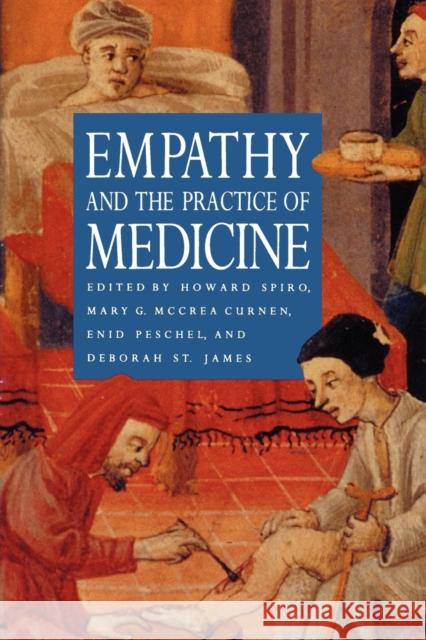 Empathy and the Practice of Medicine: Beyond Pills and the Scalpel Spiro, Howard 9780300066708 Yale University Press