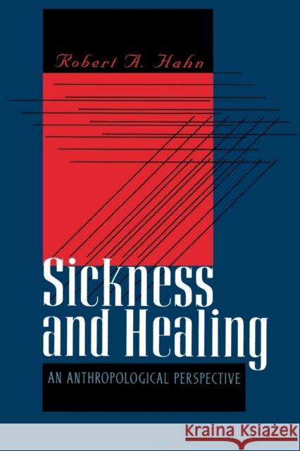 Sickness and Healing Hahn, Robert A. 9780300068719
