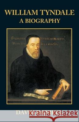 William Tyndale: A Biography Daniell, David 9780300068801