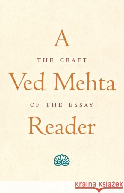 A Ved Mehta Reader Mehta, Ved 9780300075618 Yale University Press