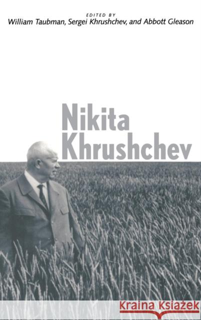Nikita Khrushchev Sergei Khrushchev Abbott Gleason William Taubman 9780300076356 Yale University Press