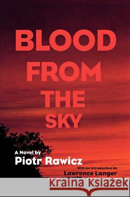 Blood from the Sky Piotr Rawicz Peter Wiles 9780300078305 Yale University Press