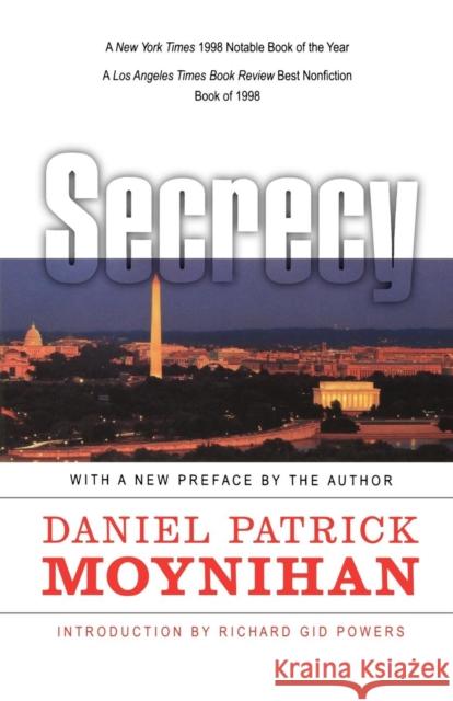 Secrecy: The American Experience Moynihan, Daniel Patrick 9780300080797 Yale University Press
