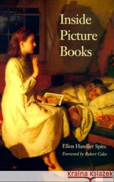 Inside Picture Books Ellen Handler Spitz Robert Coles 9780300084764