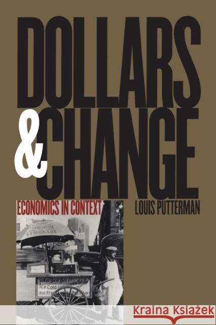 Dollars and Change: Economics in Context Louis G. Putterman 9780300087109 Yale University Press