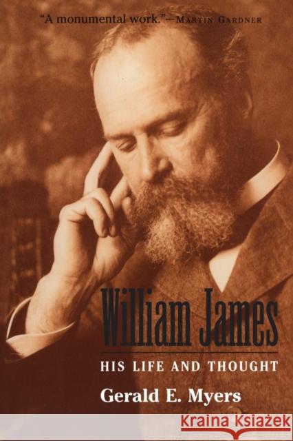 William James: His Life and Thought (Revised) Myers, Gerald E. 9780300089172
