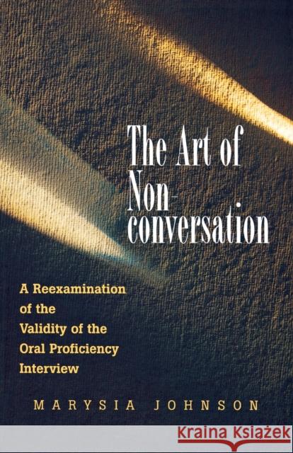 The Art of Non-Conversation Johnson, Marysia 9780300090024 Yale University Press