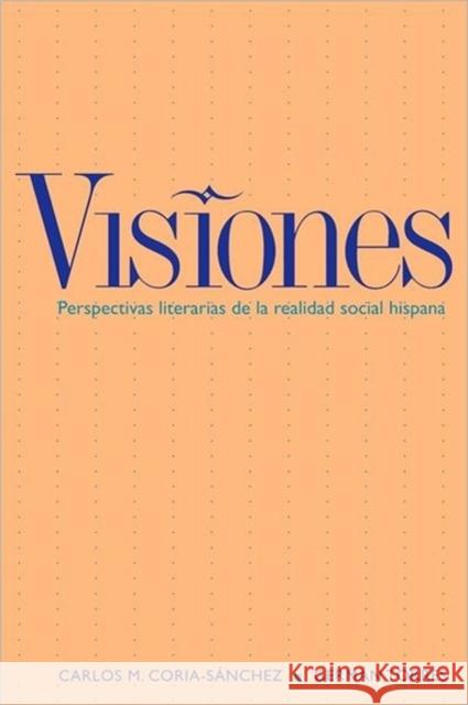 Visiones Coria-Sanchez, Carlos M. 9780300093810 Yale University Press