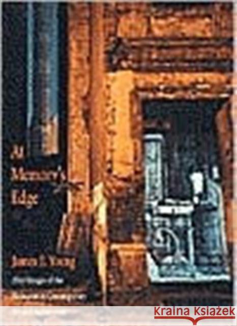 At Memory's Edge: After-Images of the Holocaust in Contemporary Art and Architecture Young, James E. 9780300094138 0