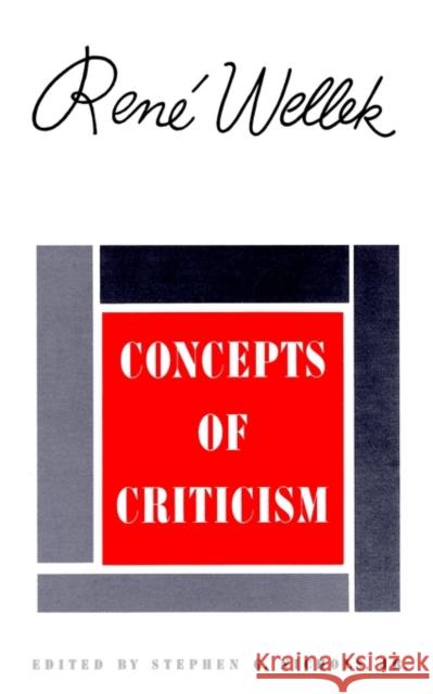Concepts of Criticism Rene Wellek Stephen G. Nichols Stephen G. Nichols 9780300094633 Yale University Press