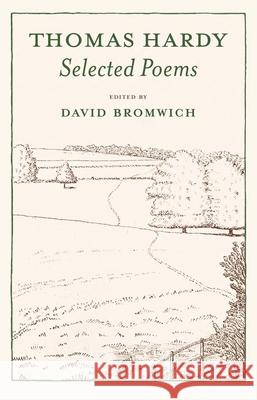 Selected Poems Thomas Hardy David Bromwich 9780300095289 Yale University Press