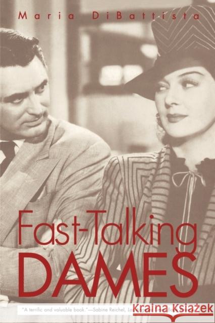Fast-Talking Dames Maria DiBattista 9780300099034 Yale University Press