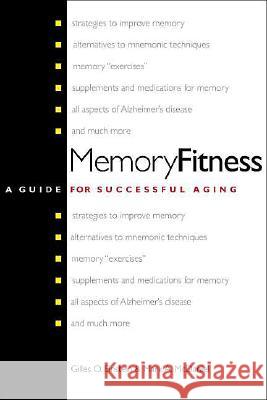 Memory Fitness: A Guide for Successful Aging Gilles O Einstein, Mark A McDaniel 9780300100235 Yale University Press