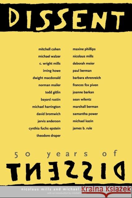 50 Years of Dissent Nicolaus Mills Michael Walzer Mitchell Cohen 9780300103694 Yale University Press