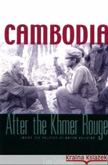 Cambodia After the Khmer Rouge: Inside the Politics of Nation Building Gottesman, Evan 9780300105131 Yale University Press