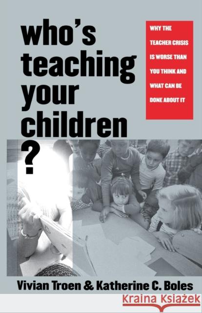 Who's Teaching Your Children? Troen, Vivian 9780300105209 Yale University Press