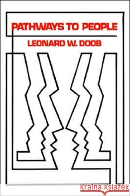 Pathways to People Leonard W. Doob 9780300105506 Yale University Press