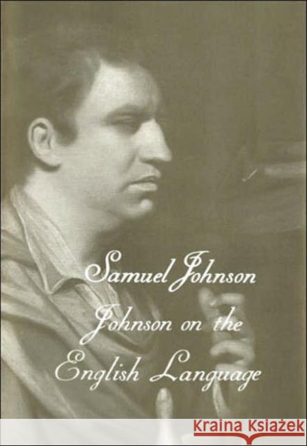The Works of Samuel Johnson, Vol 18: Johnson on the English Language Johnson, Samuel 9780300106725 Yale University Press