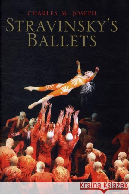 Stravinsky's Ballets Charles Joseph 9780300118728 0