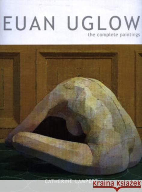 Euan Uglow : The Complete Paintings   9780300123494 Yale University Press