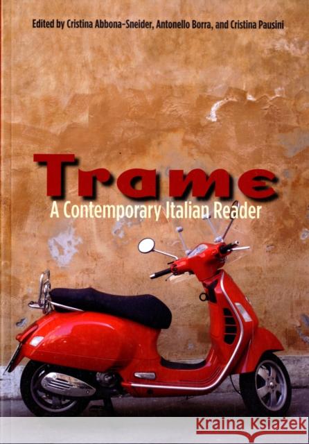 Trame: A Contemporary Italian Reader Abbona-Sneider, Cristina 9780300124958 0