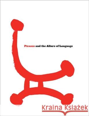 Picasso and the Allure of Language Susan Greenber Susan Greenberg Fisher Mary Ann Caws 9780300135466 Yale University Press