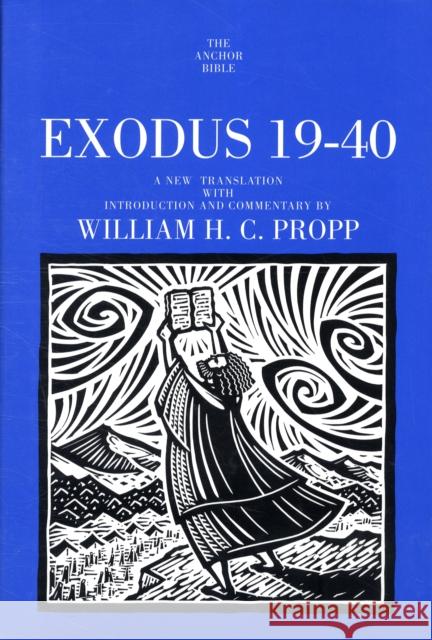 Exodus 19-40: A New Translation with Introduction and Commentary Propp, William H. C. 9780300139396