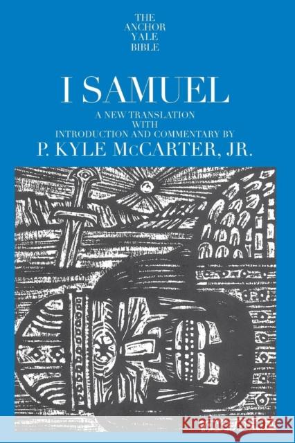 I Samuel P. Kyle McCarter 9780300139501 Yale University Press