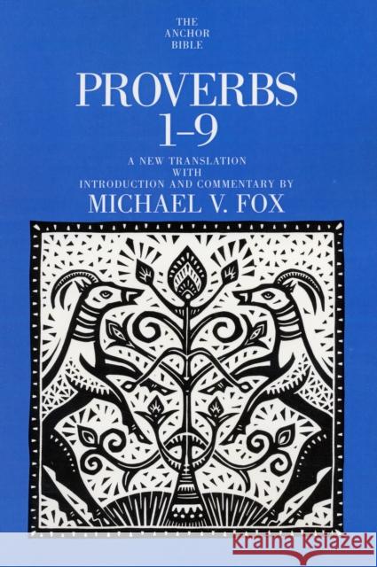 Proverbs 1-9 Michael V. Fox 9780300139594 Yale University Press