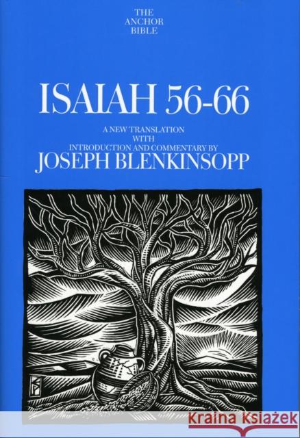 Isaiah 56-66: A New Translation with Introduction and Commentary Blenkinsopp, Joseph 9780300139624 Yale University Press