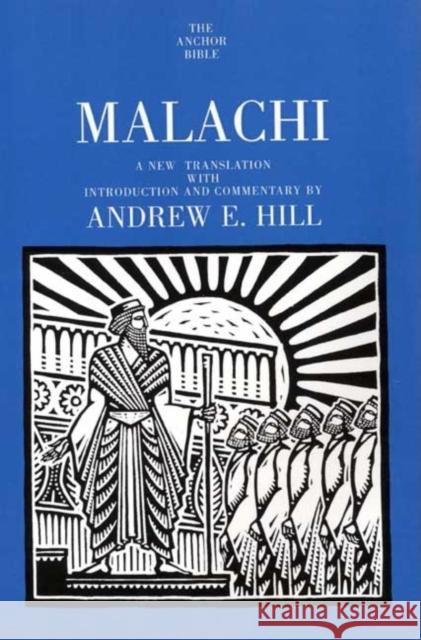 Malachi Andrew E. Hill 9780300139778 Yale University Press