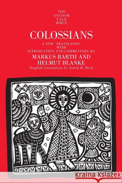 Colossians Markus Barth Helmut Blanke Astrid B. Beck 9780300139877