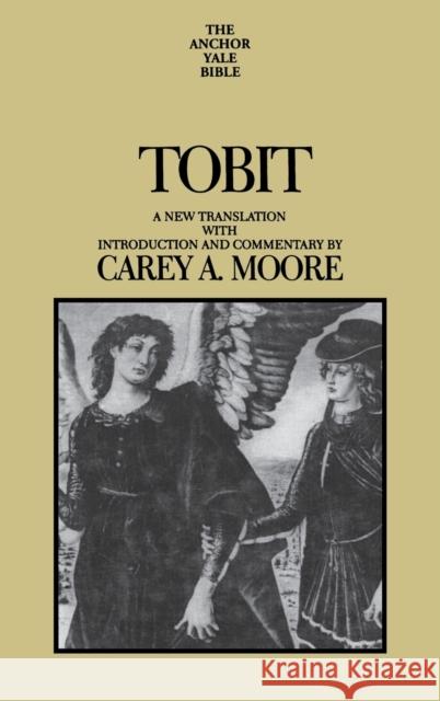 Tobit Carey A. Moore 9780300139969 Yale University Press