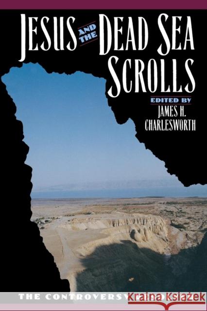 Jesus and the Dead Sea Scrolls James H. Charlesworth 9780300140170 Yale University Press