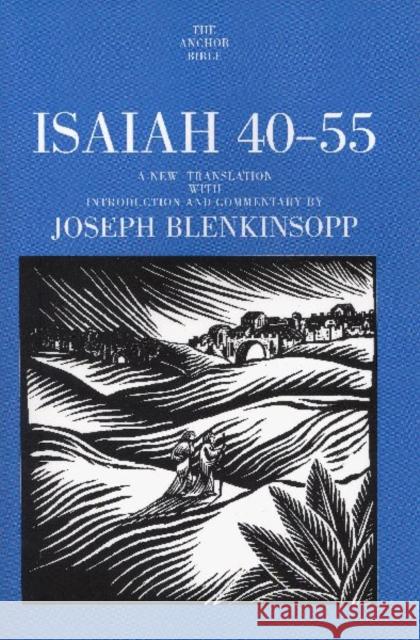 Isaiah 40-55 Joseph Blenkinsopp 9780300140545 Yale University Press