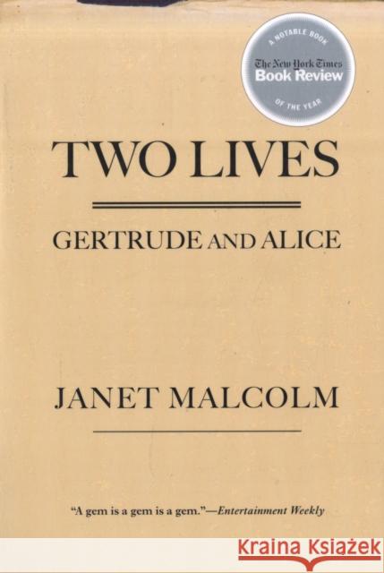 Two Lives: Gertrude and Alice Malcolm, Janet 9780300143102 0