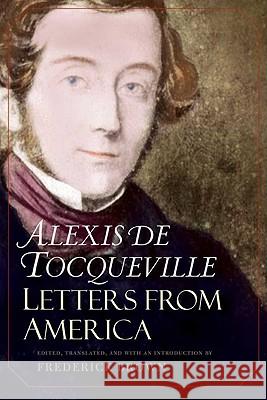 Letters from America Alexis de Tocqueville 9780300153828 Yale University Press