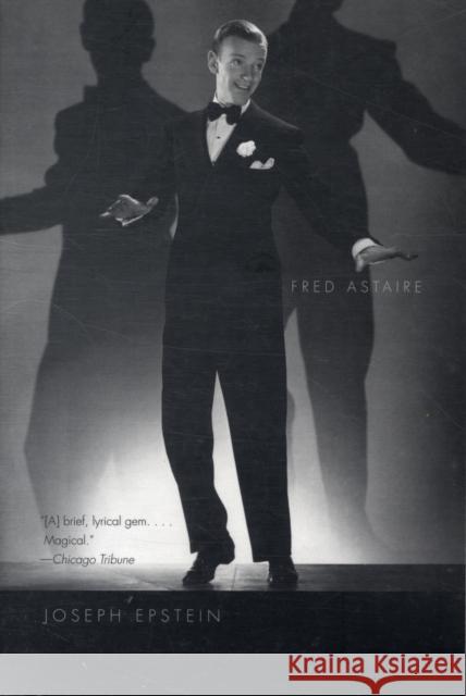 Fred Astaire Joseph Epstein 9780300158441