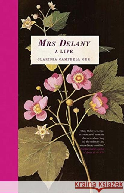 Mrs Delany: A Life Clarissa Campbell Orr 9780300161137