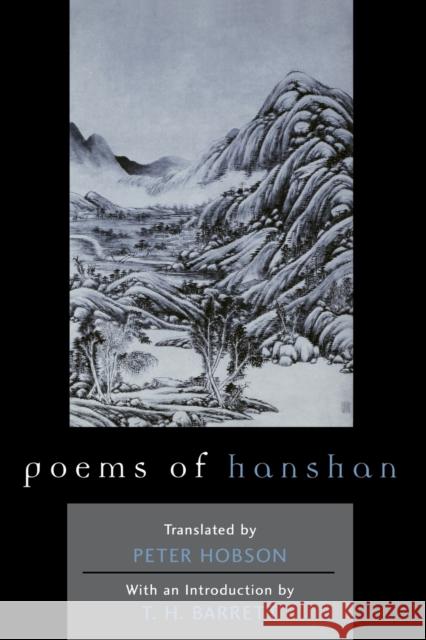 Poems of Hanshan T. H. Barrett Peter Hobson 9780300165241 Yale University Press
