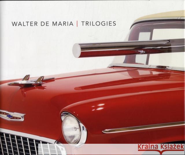 Walter de Maria: Trilogies Helfenstein, Josef 9780300175783