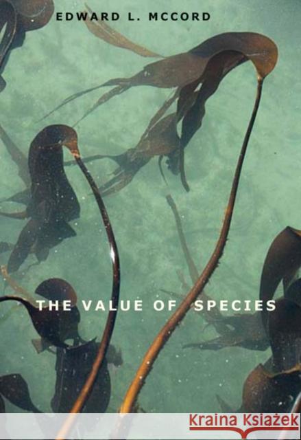 Value of Species McCord, Edward L. 9780300176575